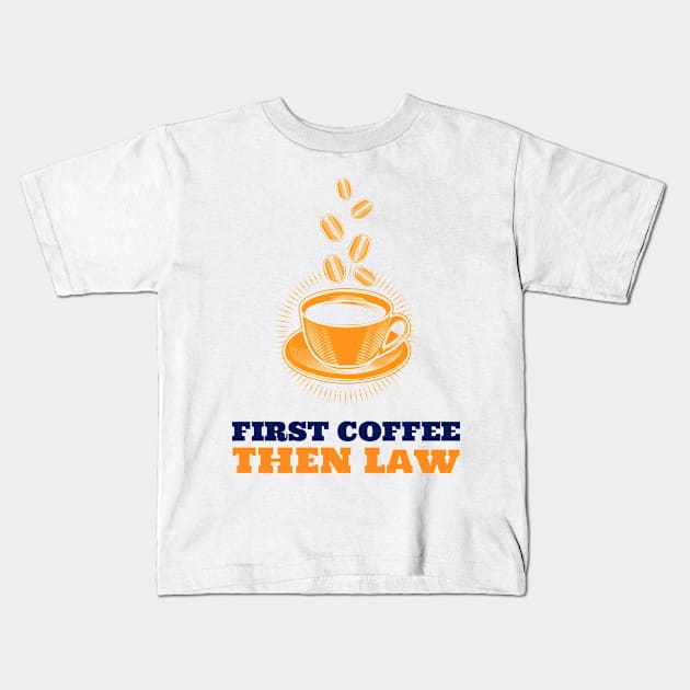 Law & Coffee Kids T-Shirt by ArtDesignDE